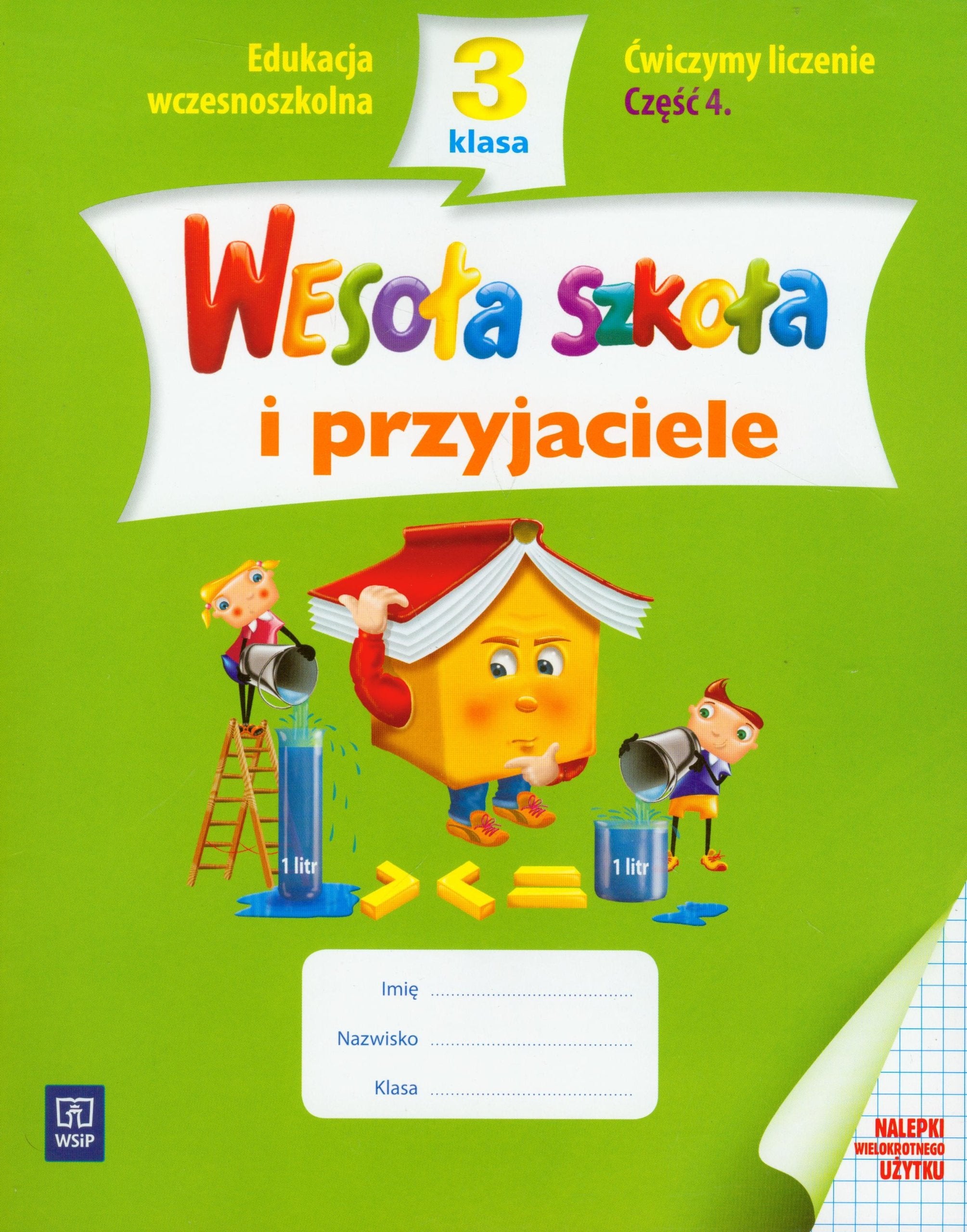 Wesola szkola i przyjaciele 3 Cwiczymy liczenie Czesc 4: edukacja wczesnoszkolna Books