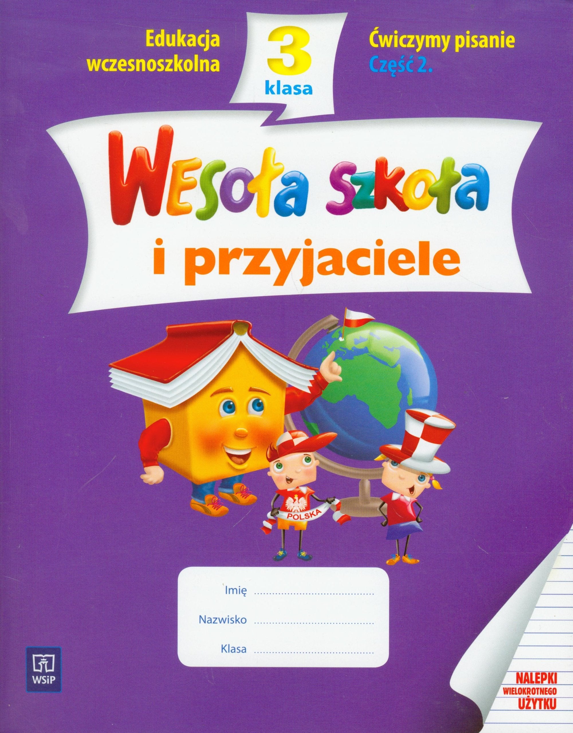 Wesola szkola i przyjaciele 3 Cwiczymy pisanie Czesc 2: edukacja wczesnoszkolna Books
