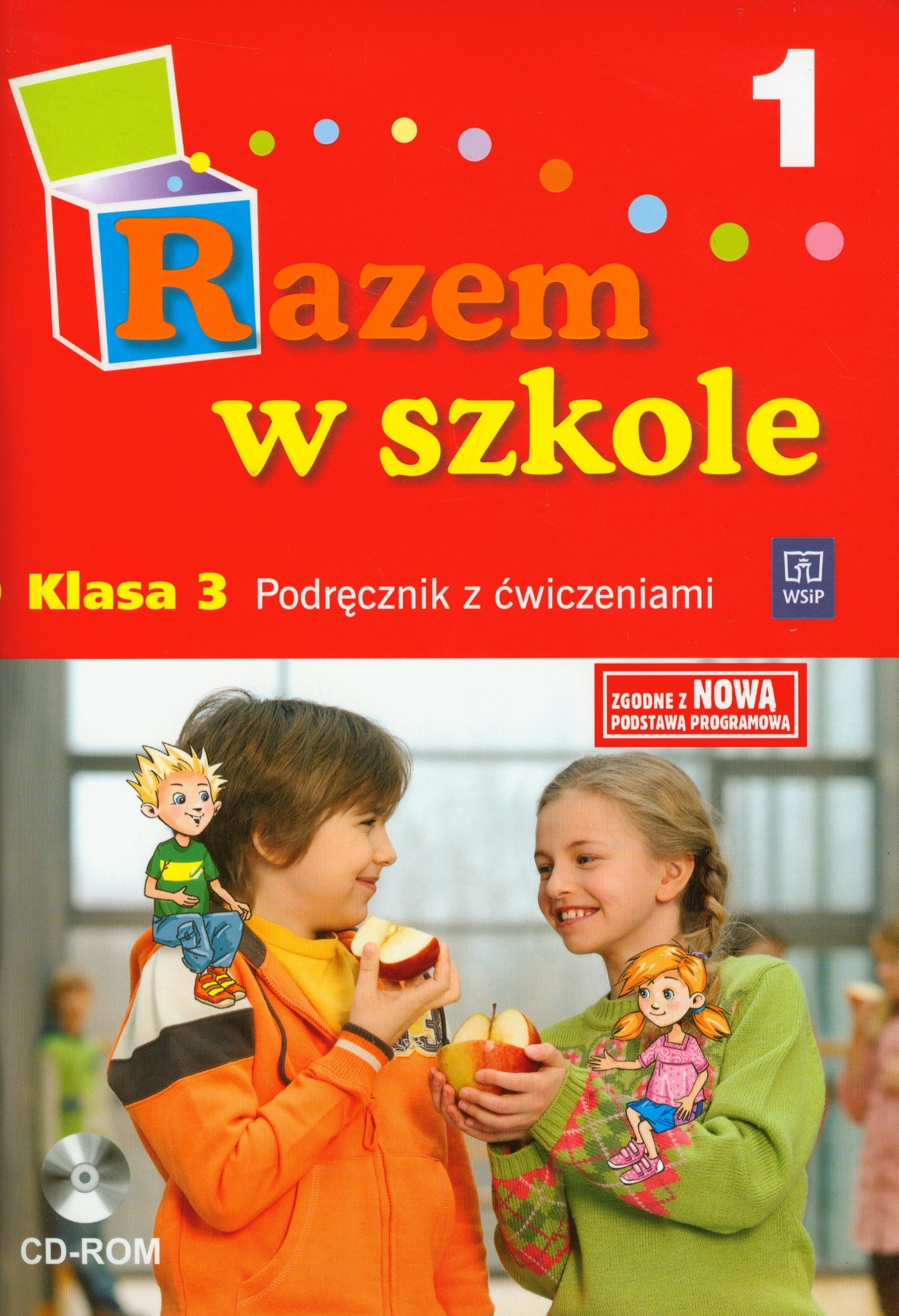 Razem w szkole 3 Podręcznik z ćwiczeniami z płytą CD Część 1: edukacja wczesnoszkolna Books