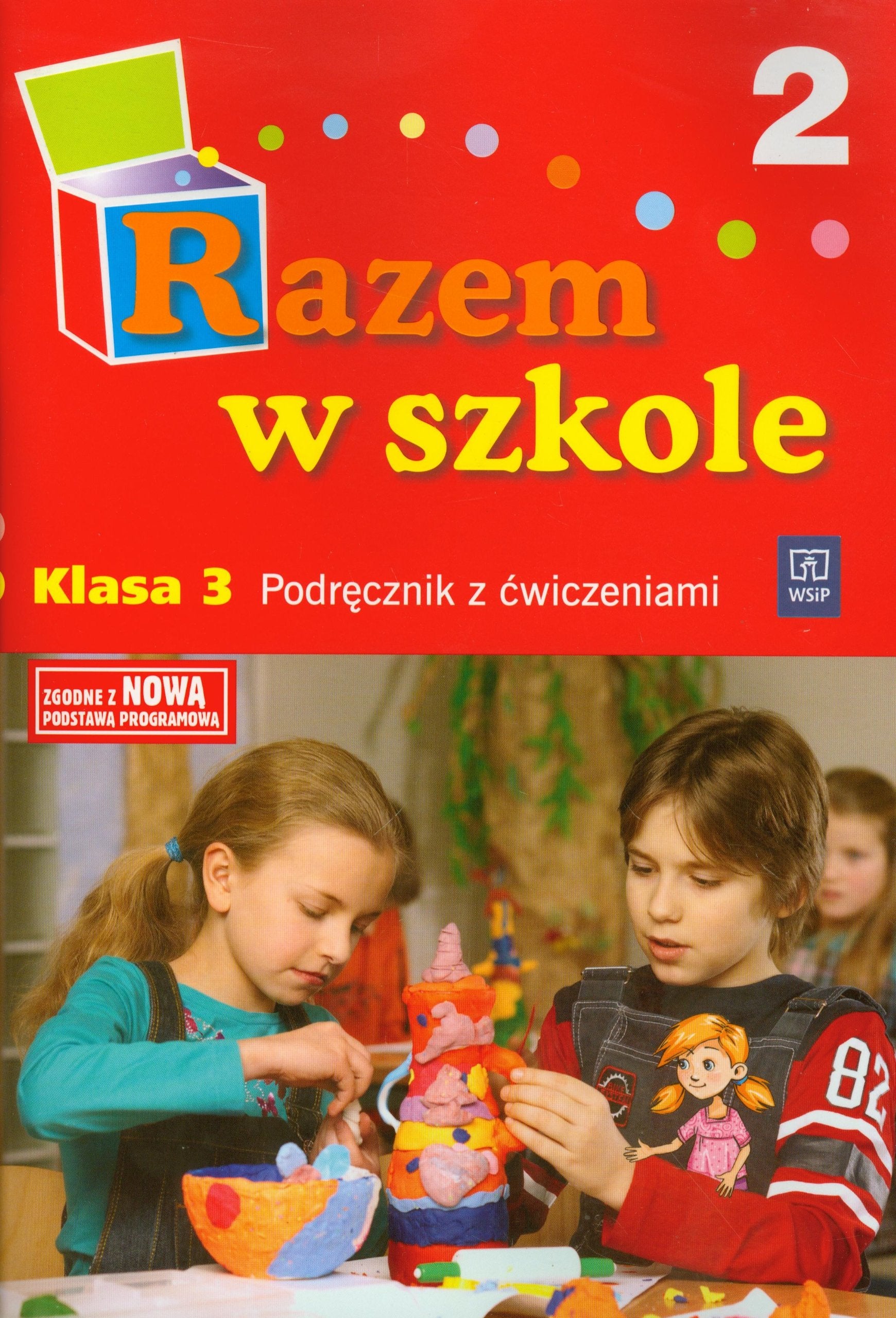 Razem w szkole 3 Podręcznik z ćwiczeniami Część 2: edukacja wczesnoszkolna Books
