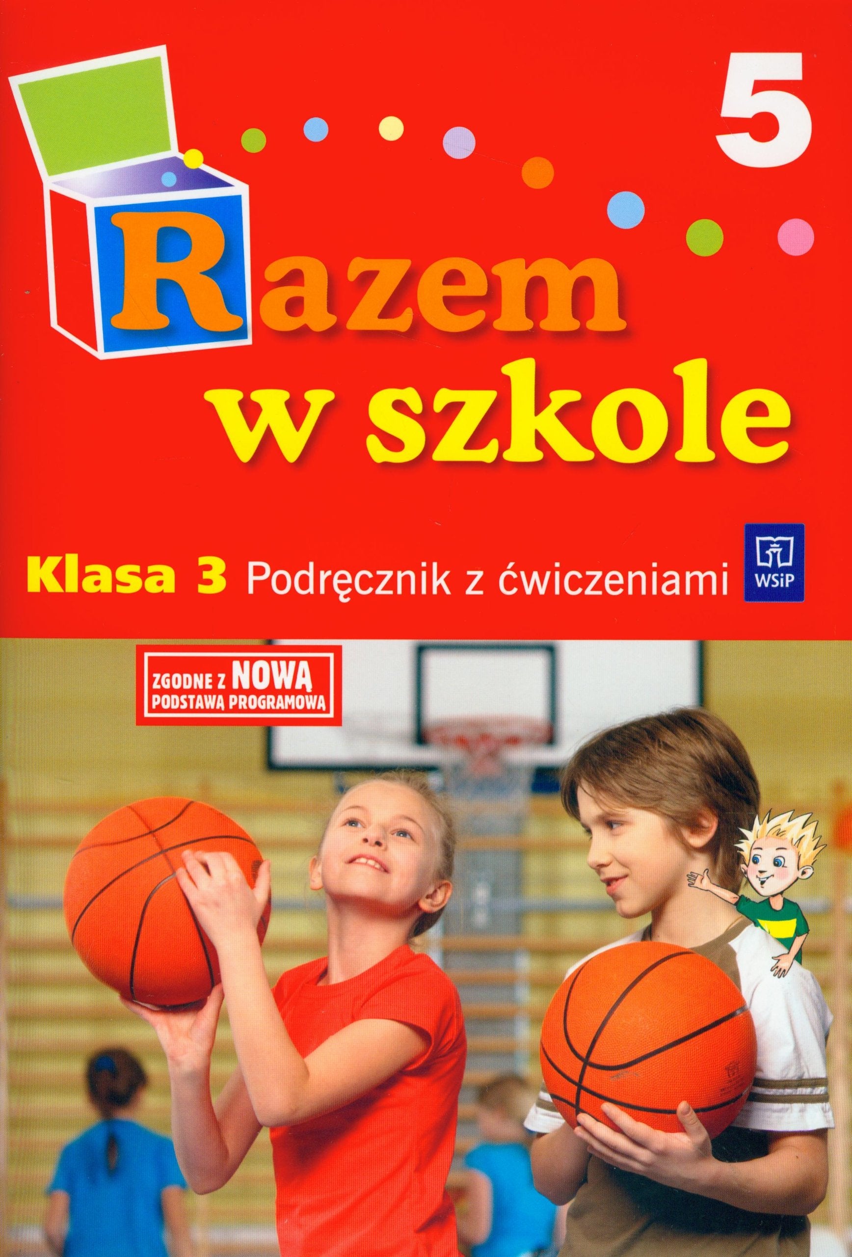Razem w szkole 3 Podręcznik z ćwiczeniami Część 5: edukacja wczesnoszkolna Books