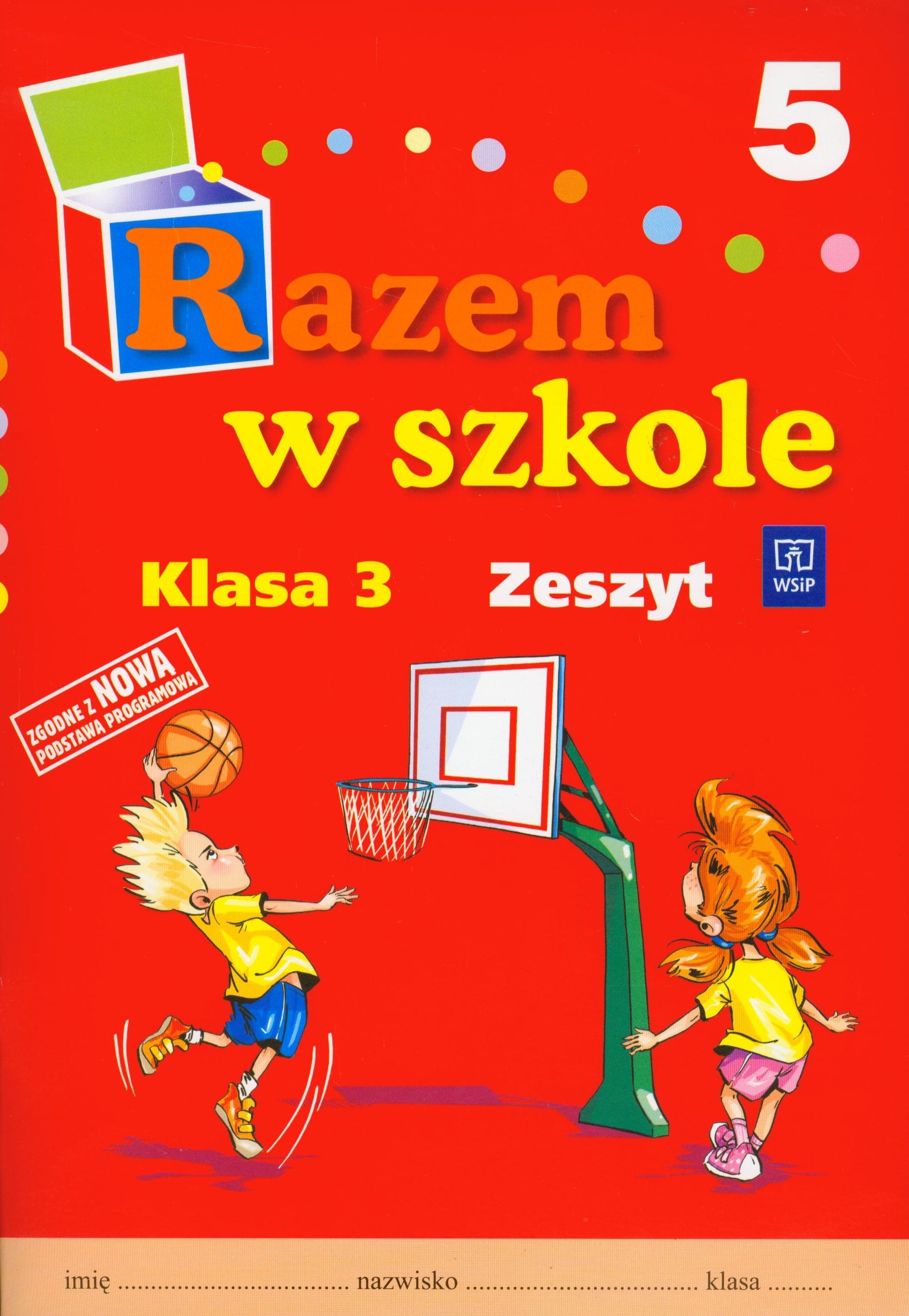 Razem w szkole 3 Zeszyt Część 5: edukacja wczesnoszkolna Books