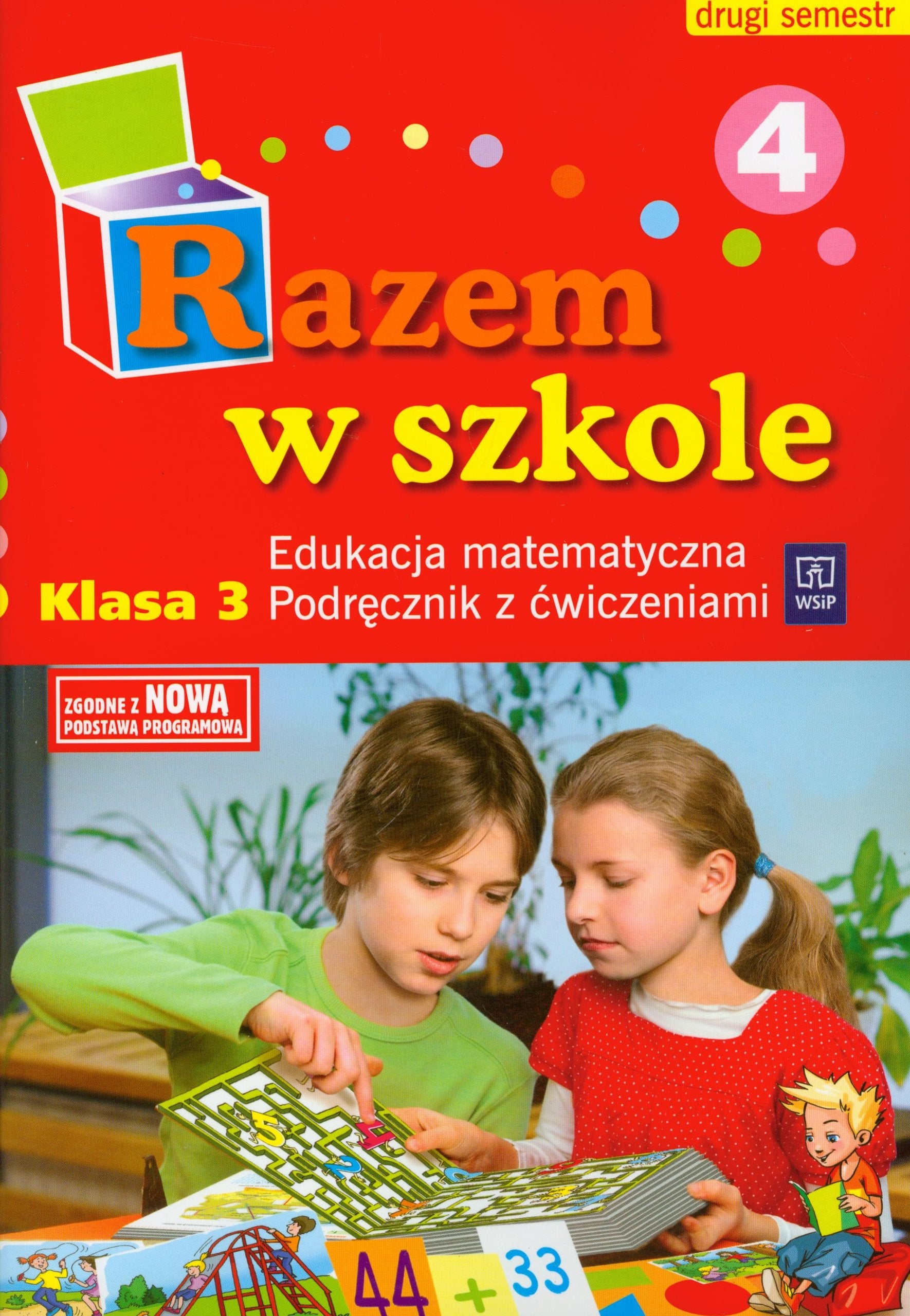 Razem w szkole 3 Podręcznik z ćwiczeniami Część 4 semestr 2: edukacja wczesnoszkolna Books