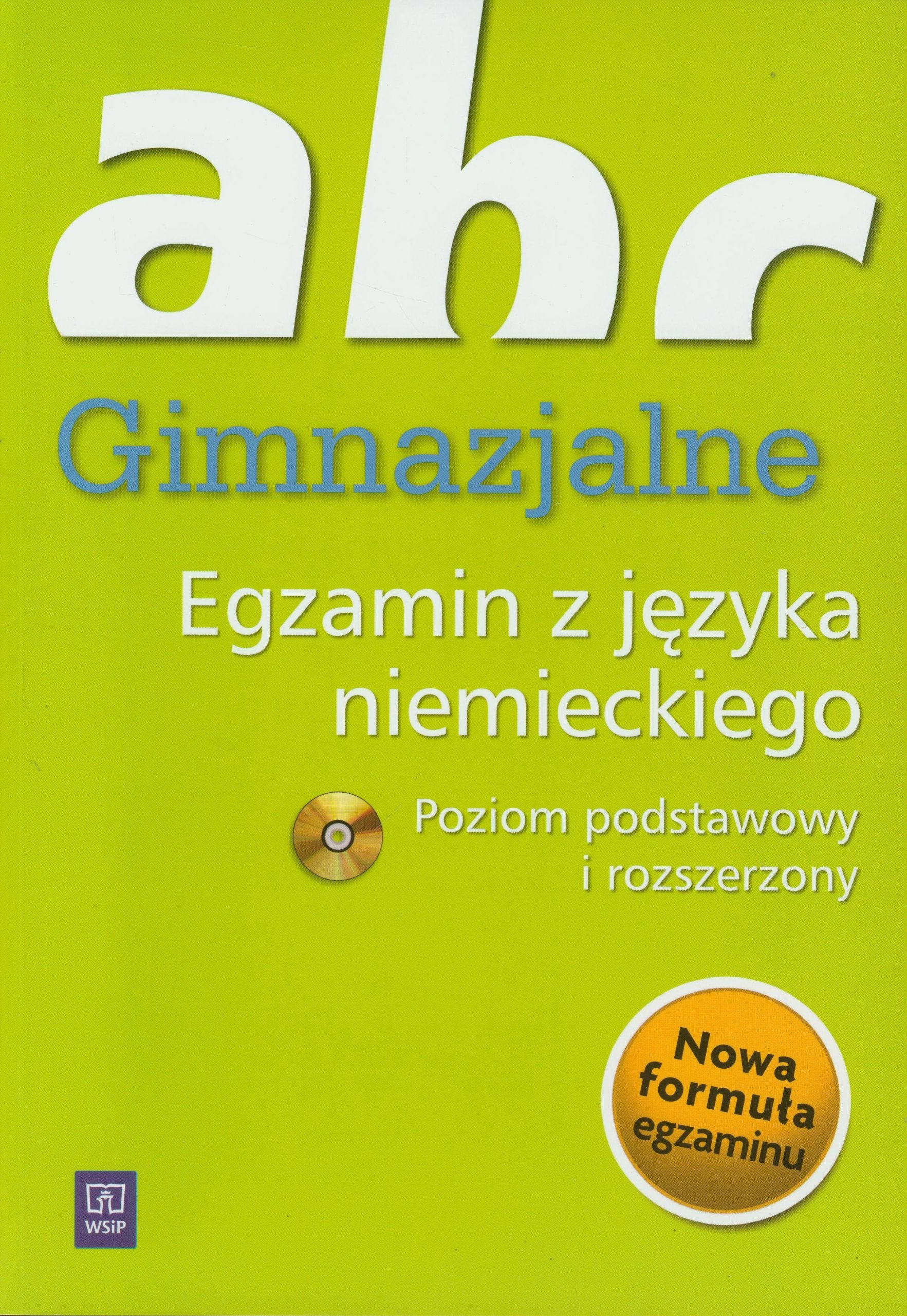 Gimnazjalne ABC Egzamin z jezyka niemieckiego z plyta CD Poziom podstawowy i rozszerzony Foreign Languages ​​& Dictionaries