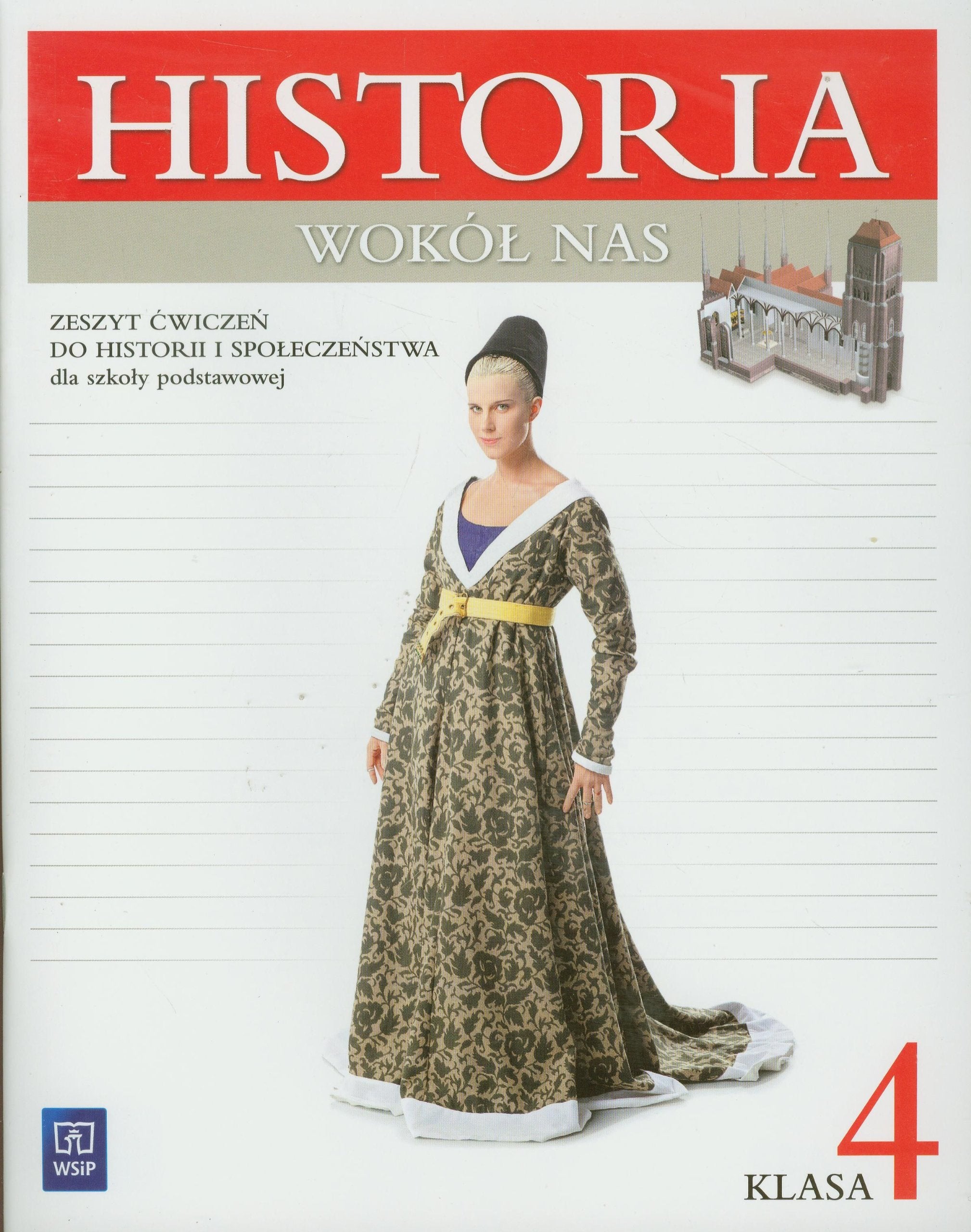 Historia wokół nas 4 Zeszyt ćwiczeń do historii i społeczeństwa dla szkoły podstawowej Books