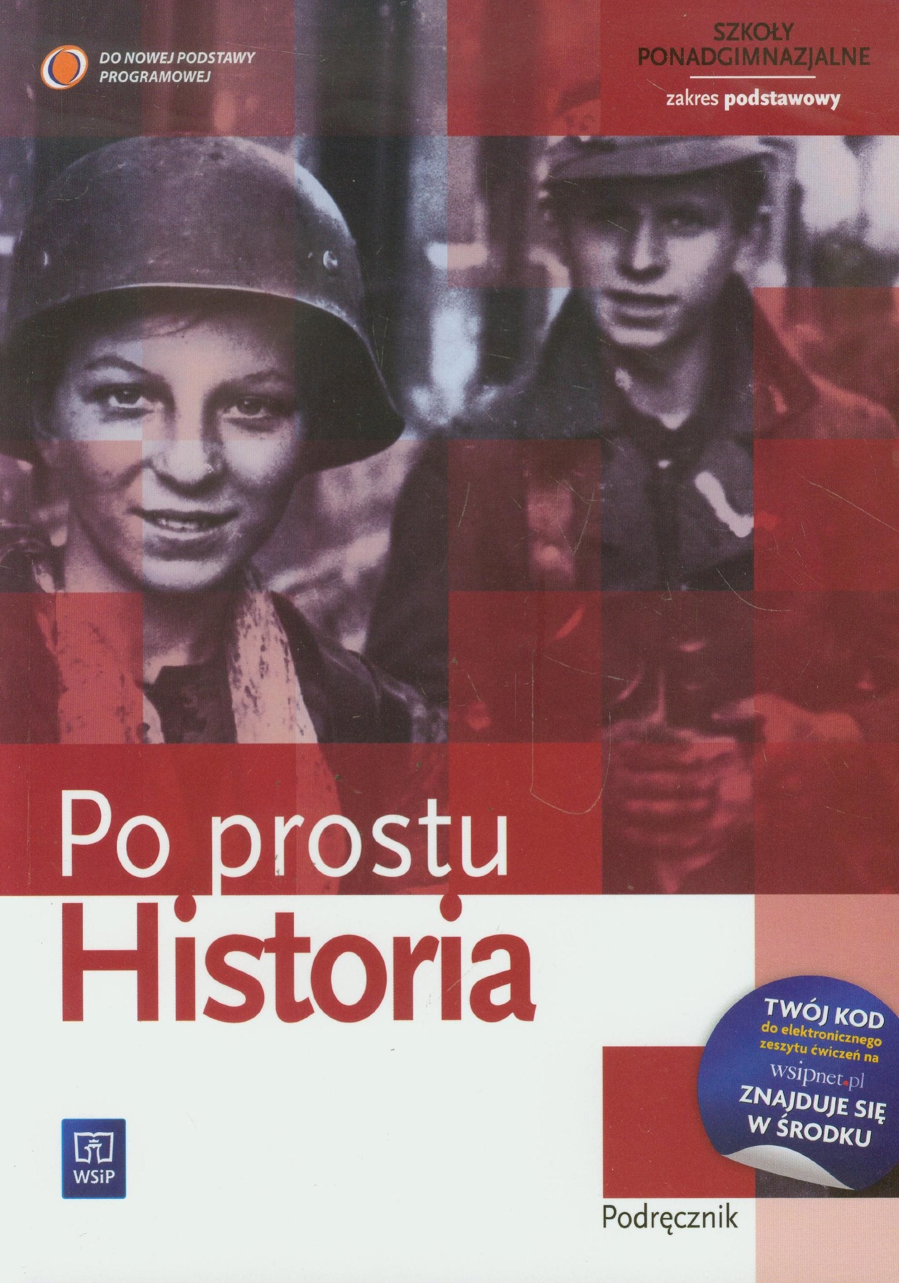 Historia Po prostu Podrecznik Zakres podstawowy: Szkoła ponadgimnazjalna Education & Training