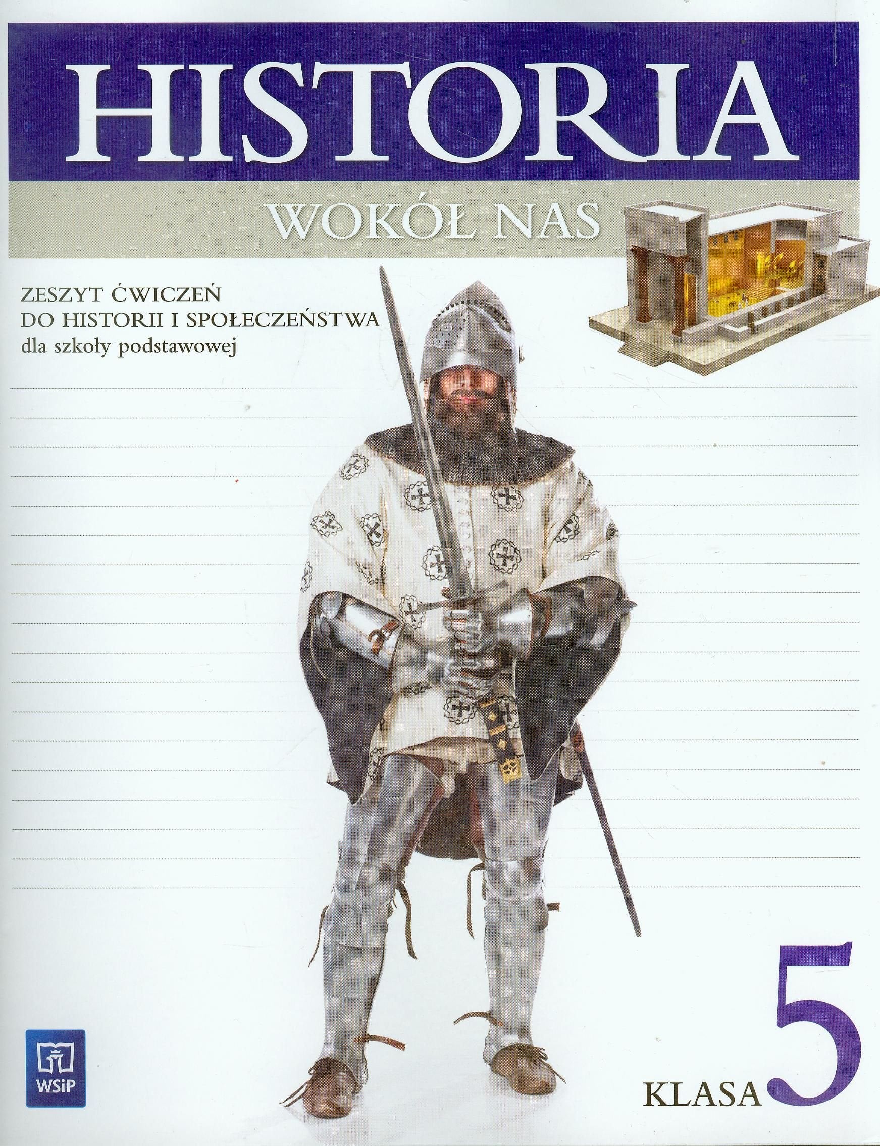 Historia wokół nas 5 Zeszyt ćwiczeń do historii i społeczeństwa dla szkoły podstawowej Books