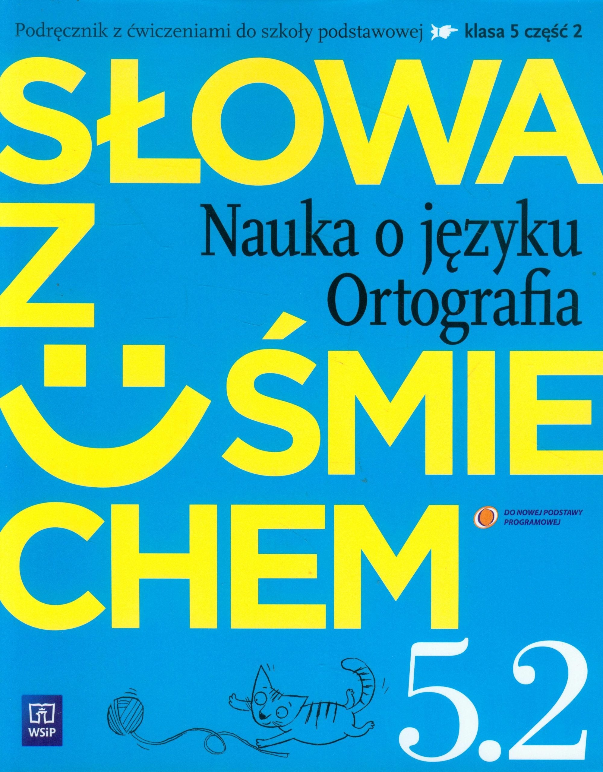 Slowa z usmiechem 5 Nauka o jezyku Ortografia czesc 2 Podrecznik z cwiczeniami Books