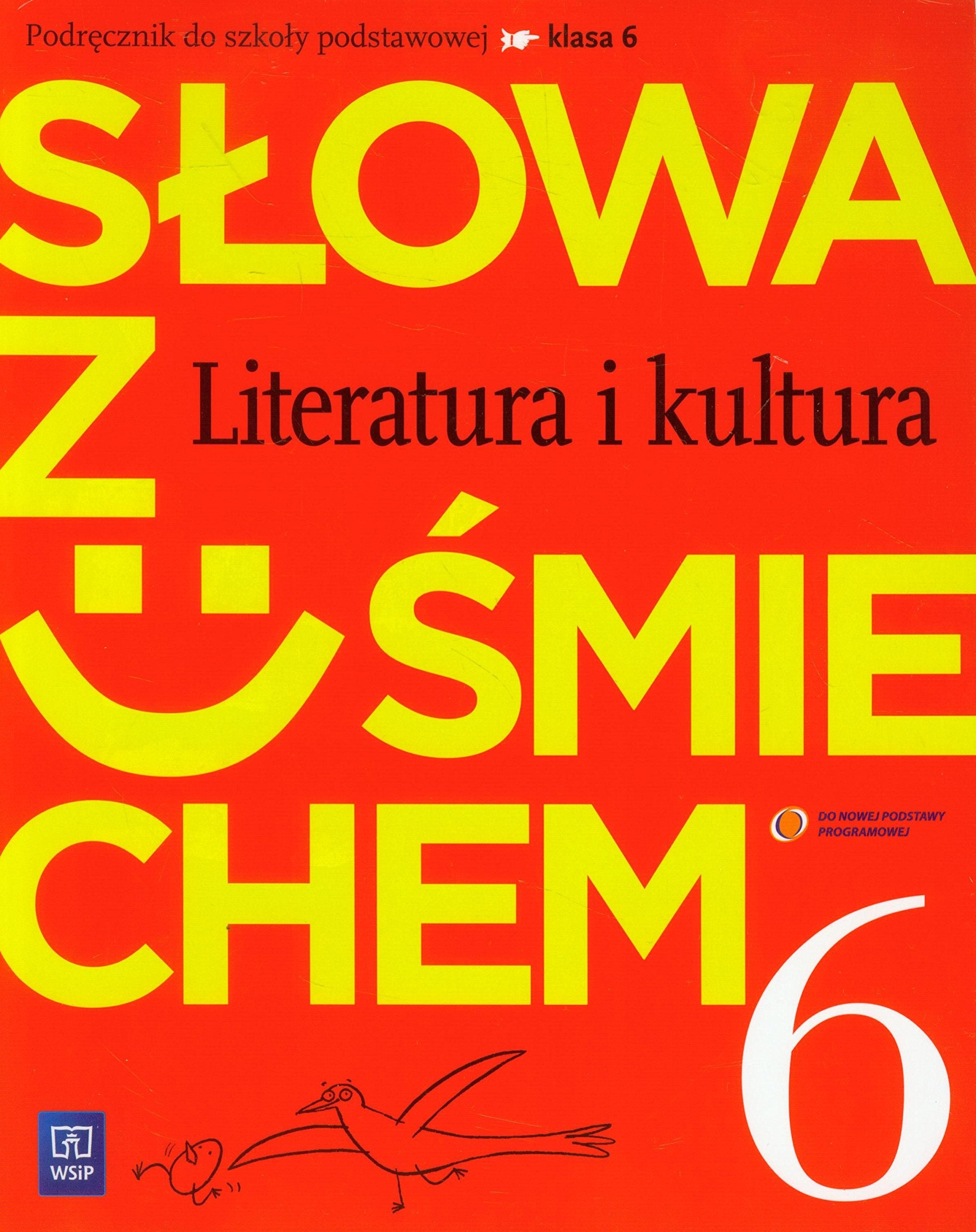 Slowa z usmiechem 6 Literatura i kultura Podrecznik ze Slowniczkiem Education & Training