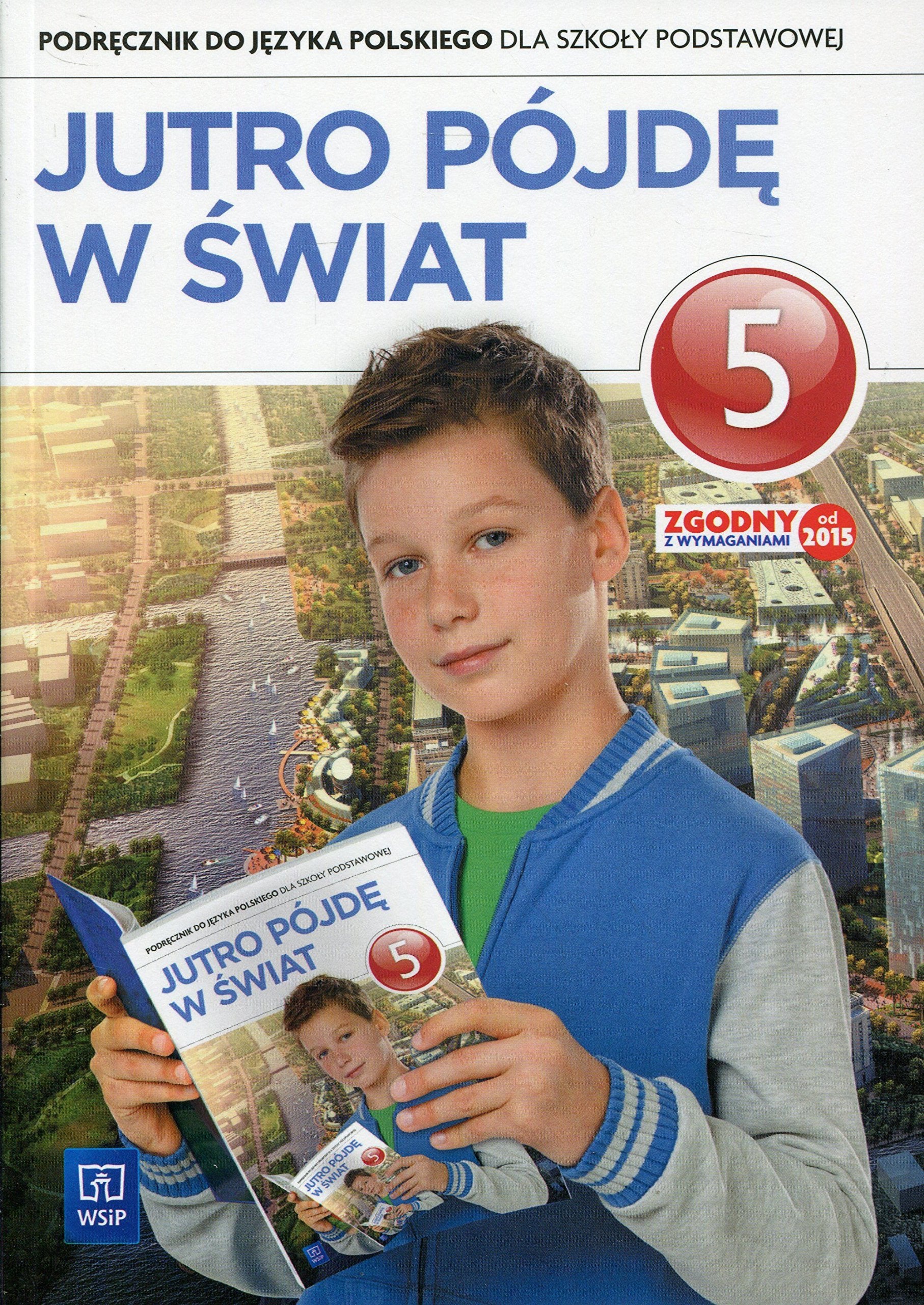 Jutro pojde w swiat 5 Podrecznik wieloletni Education & Training