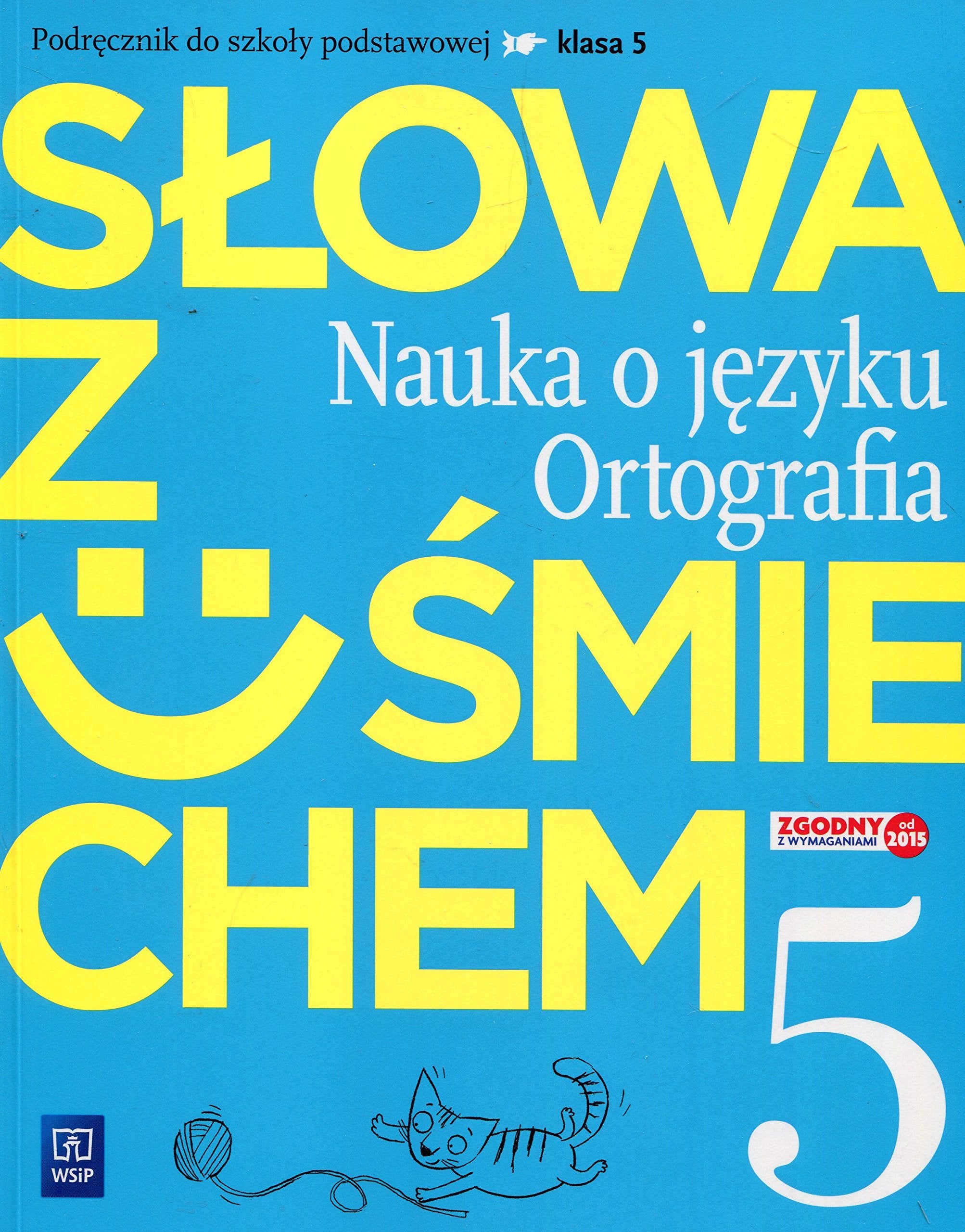 Słowa z uśmiechem Nauka o języku Ortografia 5 Podręcznik: Szkoła podstawowa Books