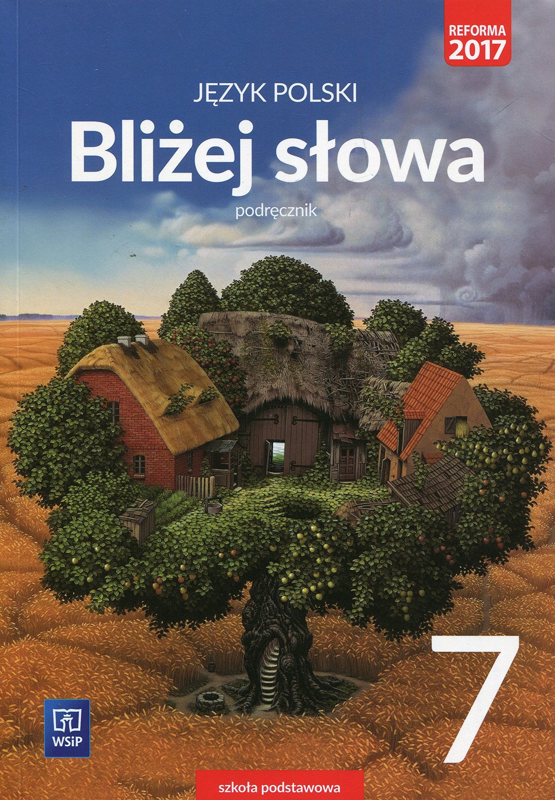 Blizej slowa Jezyk polski 7 Podrecznik: Szkoła podstawowa (BLIŻEJ SŁOWA) Social Sciences