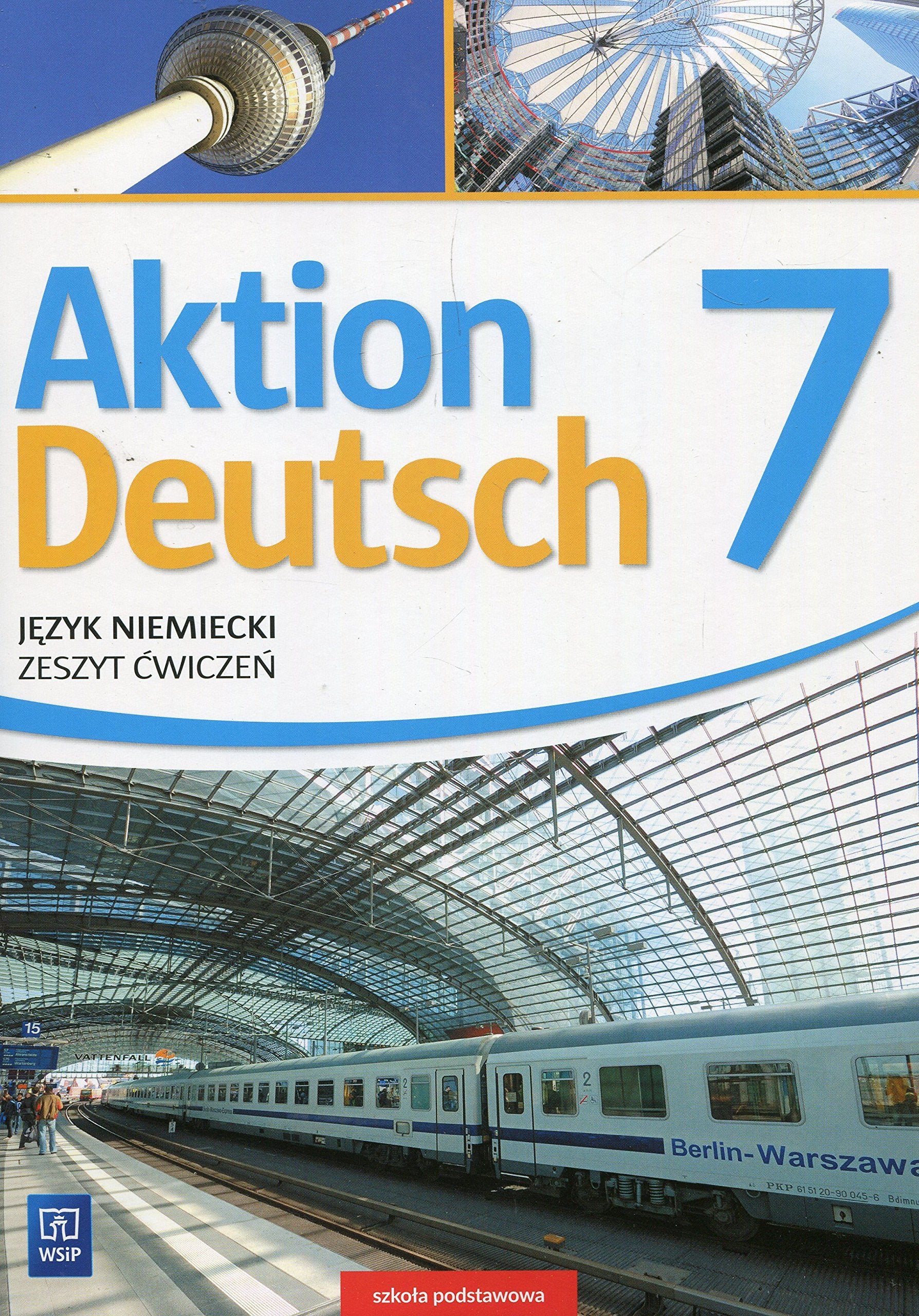 Aktion Deutsch Jezyk niemiecki 7 Zeszyt cwiczen: Szkoła podstawowa Foreign Languages ​​& Dictionaries