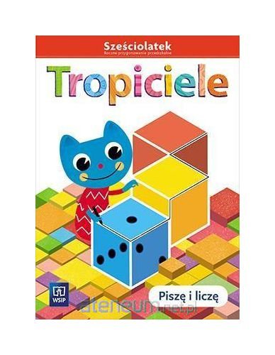 Tropiciele SzeĹciolatek. PiszÄ i liczÄ book