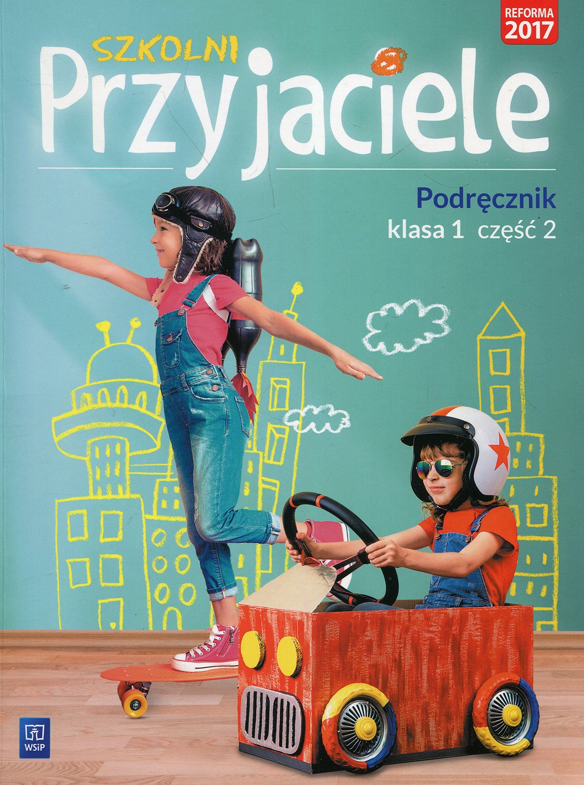 Szkolni Przyjaciele 1 Podrecznik Czesc 2 Education & Training