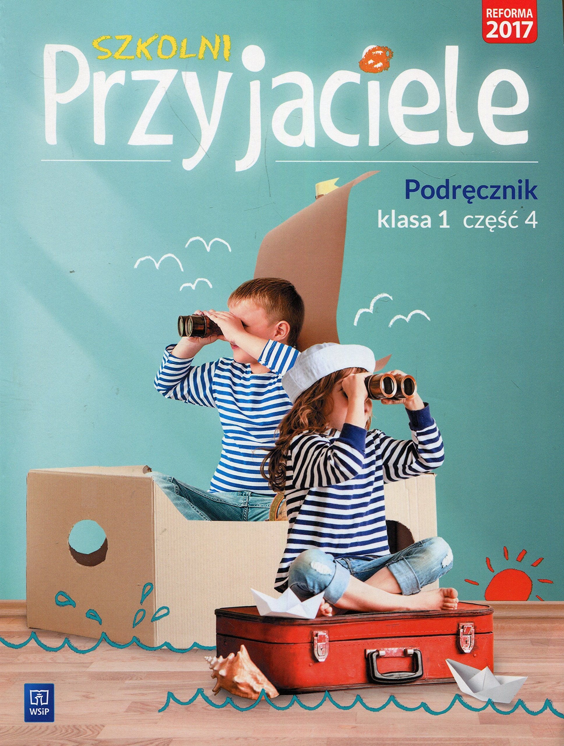 Szkolni Przyjaciele 1 Podręcznik Część 4: Szkoła podstawowa Books