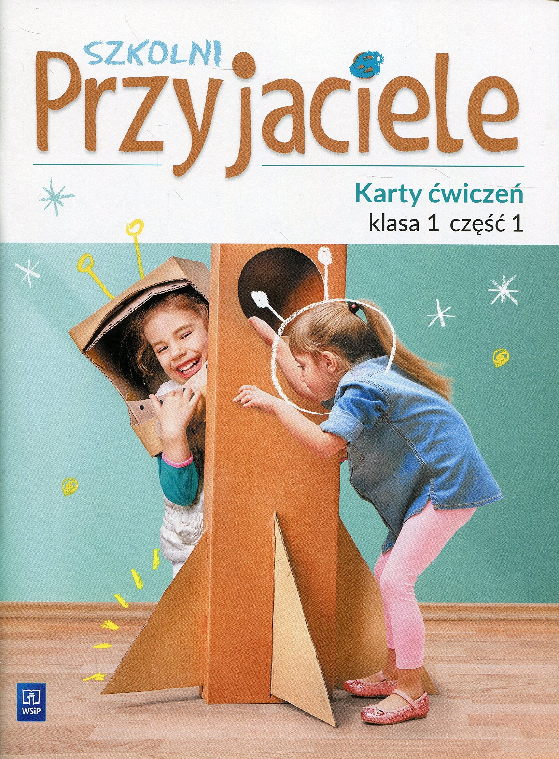 Szkolni przyjaciele 1 Karty ćwiczeń Część 1: Szkoła podstawowa Books