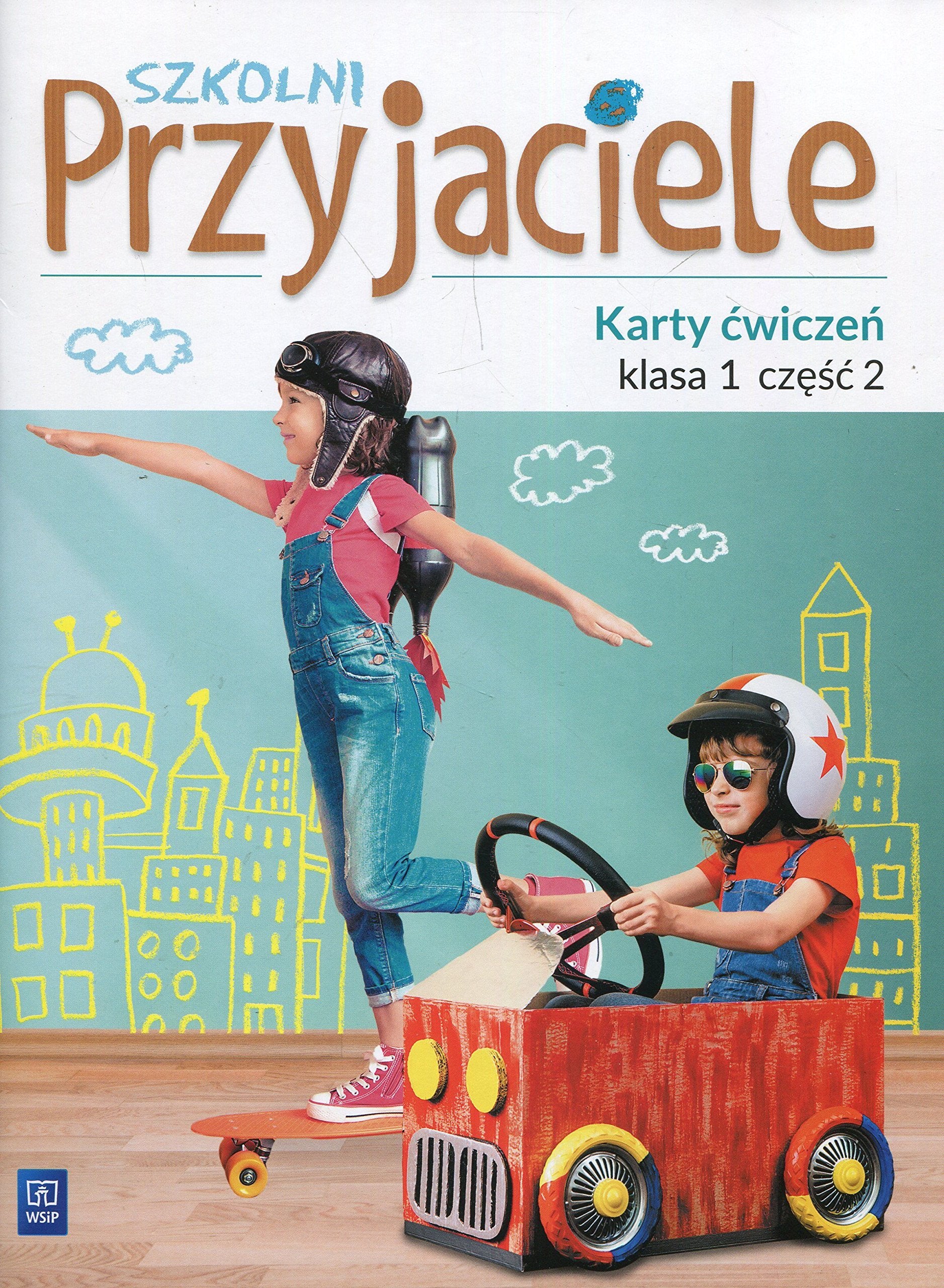 Szkolni Przyjaciele 1 Karty ćwiczeń Część 2: Szkoła podstawowa Books