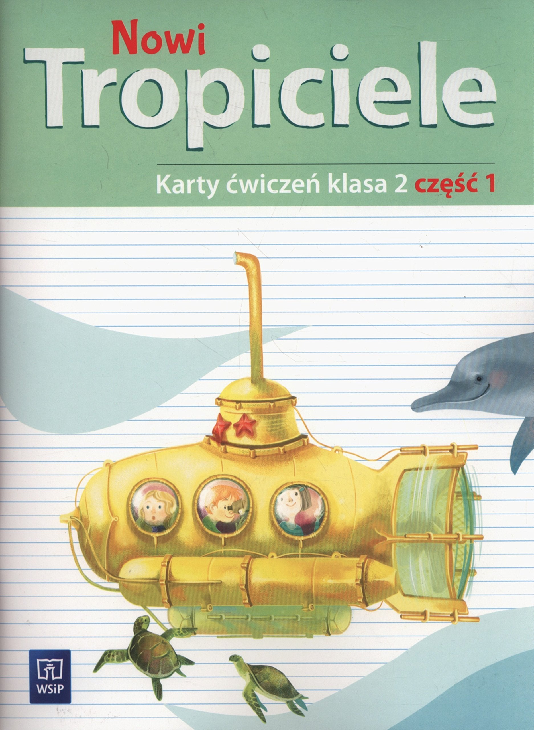 Nowi tropiciele 2 Karty ćwiczeń część 1: Szkoła podstawowa Books