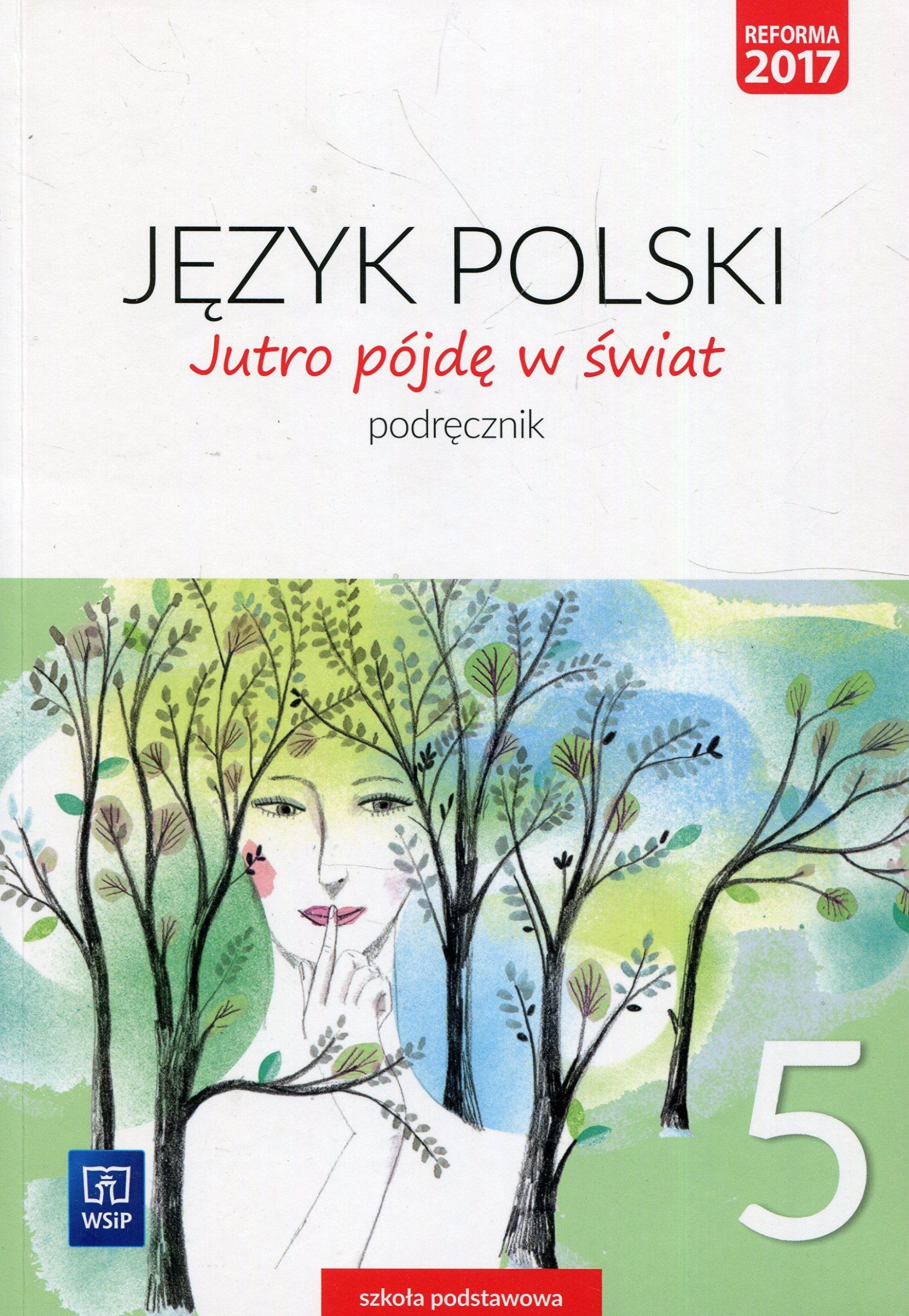 Jutro pojde w swiat Jezyk polski 5 Podrecznik Education & Training