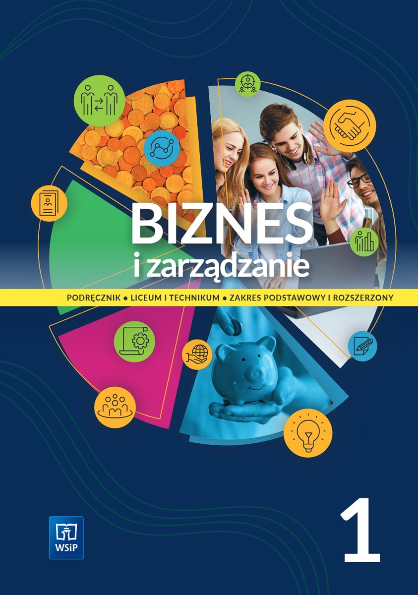 Biznes i zarządzanie 1 Podręcznik Zakres podstawowy i rozszerzony Books