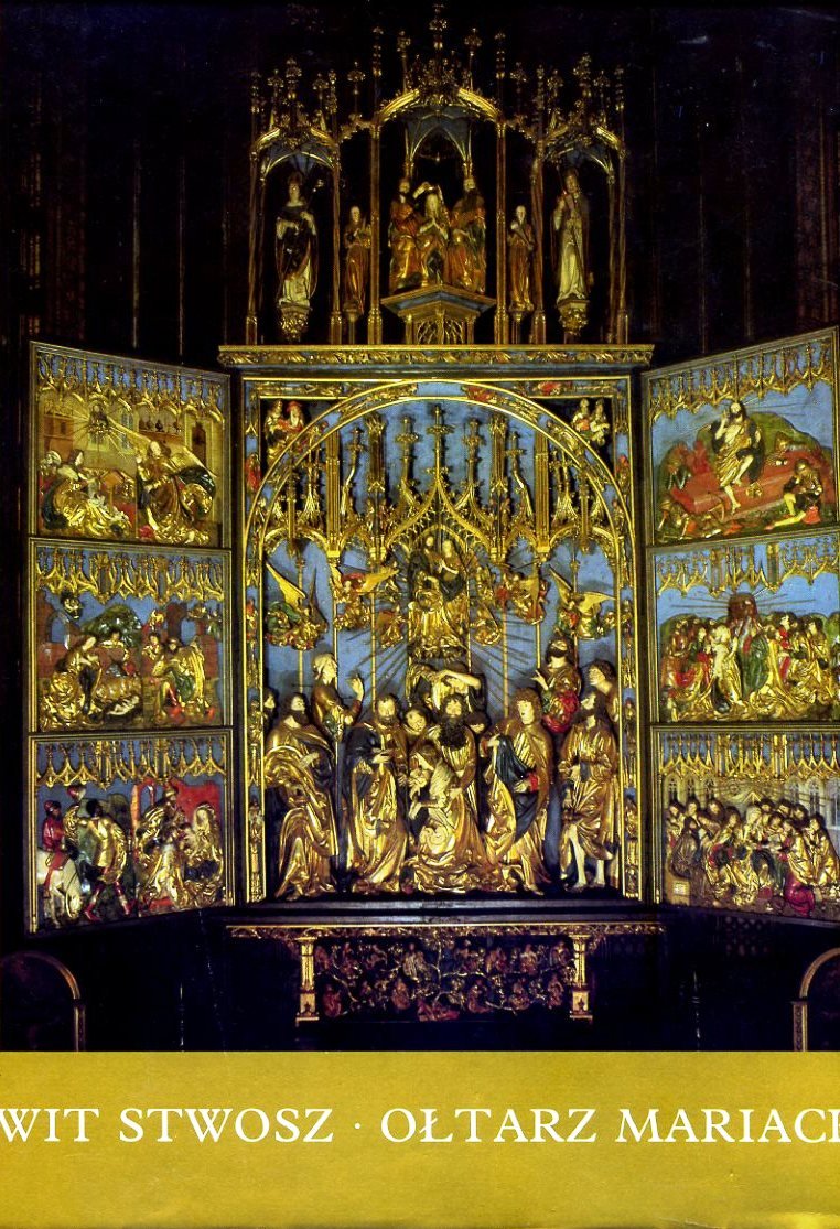 Oltarz Mariacki w Krakowie - Oltarz Mariacki i jego tworca - The Mariacki Altar and Its Creator - Der Marienaltar und sein Schöpfer Books