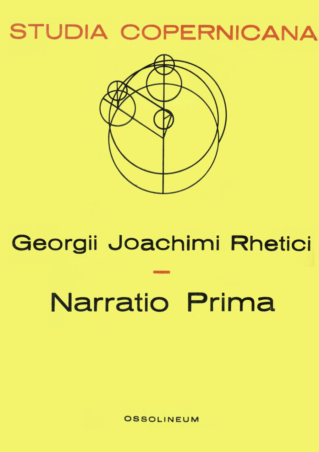 Georgii Joachimi Rhetici: Narratio Prima (Studia Copernicana) book