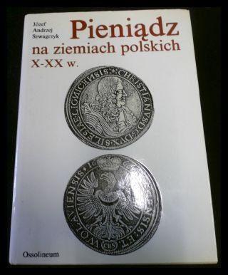 Pieniadz na ziemiach polskich X - XX w. Books