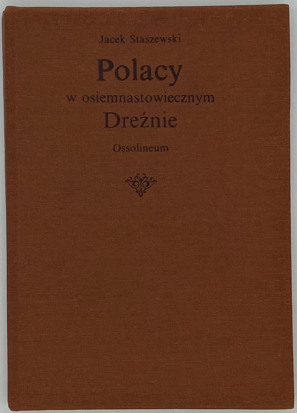 Polacy w osiemnastowiecznym Dreznie. Books