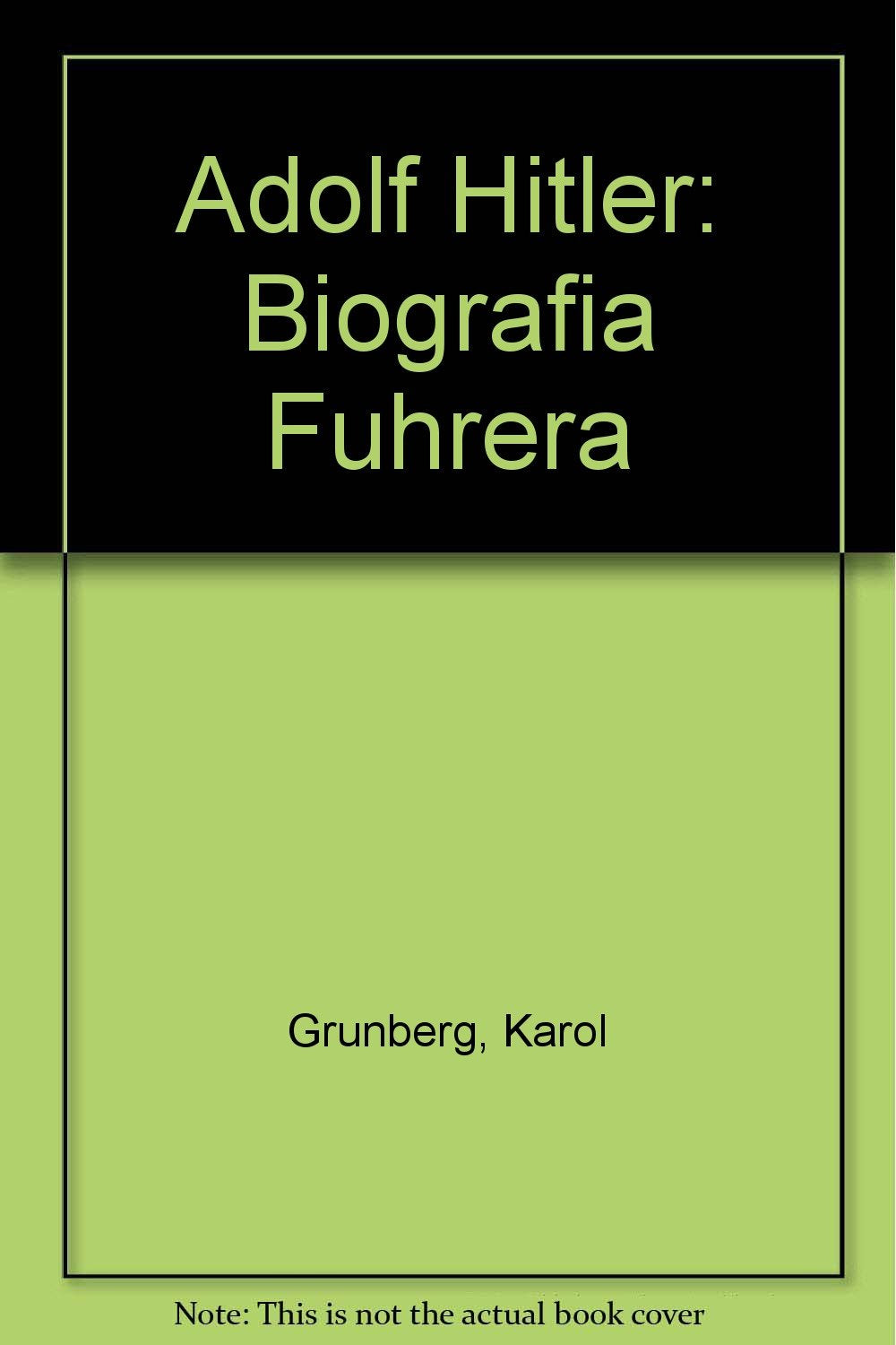 Adolf Hitler: Biografia Fuhrera (Polish Edition) Books