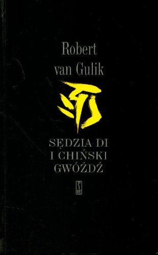 Sędzia Di i chiński gwóźdź (ZAGADKI SĘDZIEGO DI) Books