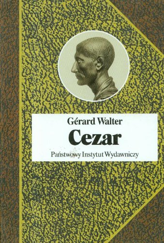 Cezar (BIOGRAFIE SŁAWNYCH LUDZI) Books