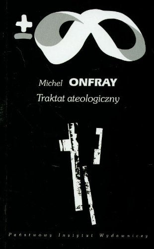 Traktat Ateologiczny: Fizyka metafizyki (Biblioteka myśli współczesnej) Books