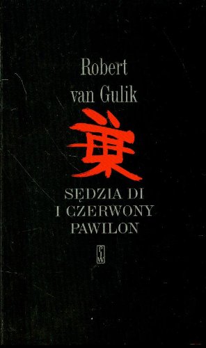 Sędzia Di i czerwony pawilon: Zagadki siędziego Di Books