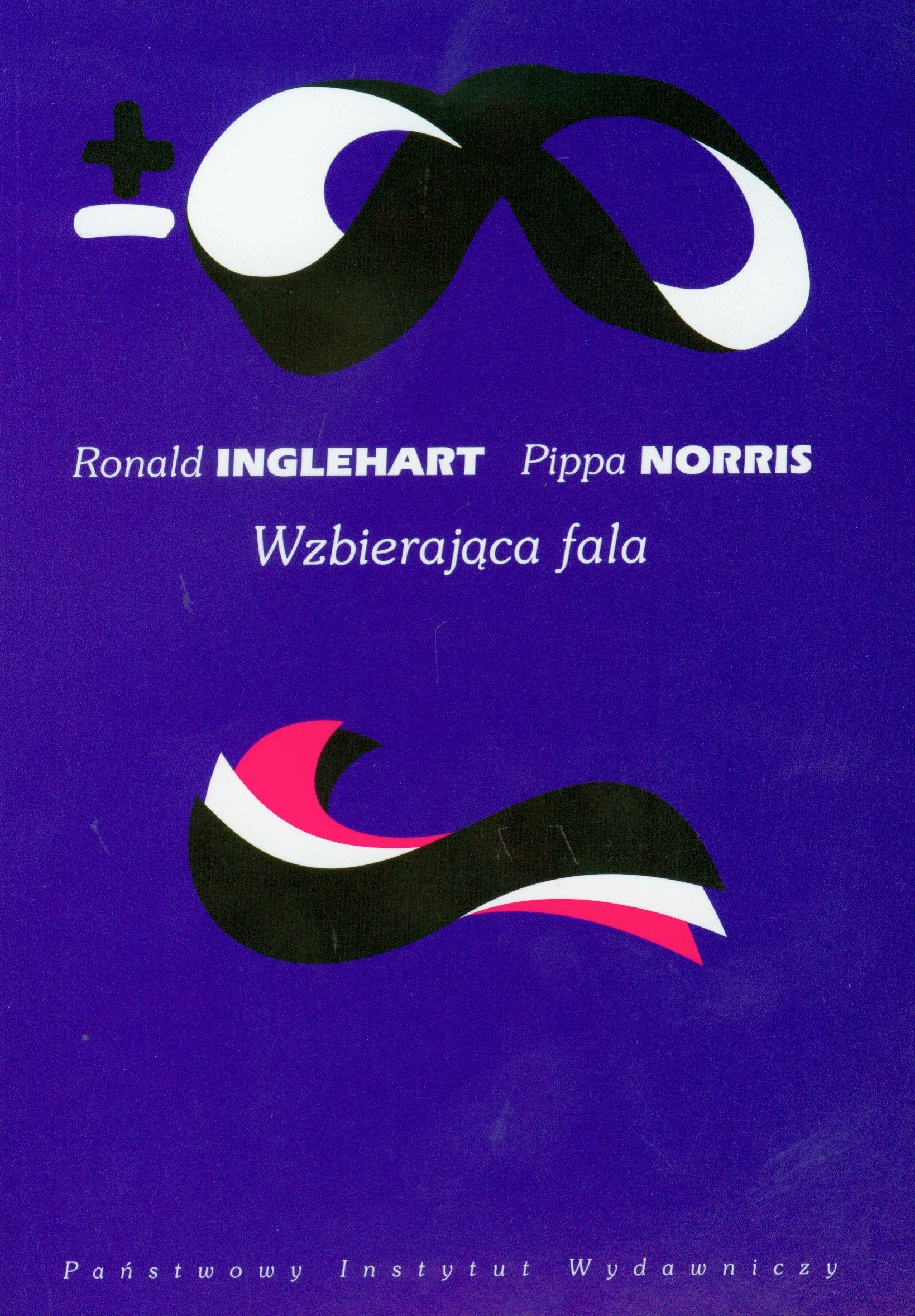 Wzbierająca fala: Równouprawnienie płci a zmiana kulturowa na świecie (BIBLIOTEKA MYŚLI WSPÓŁCZESNEJ) Books