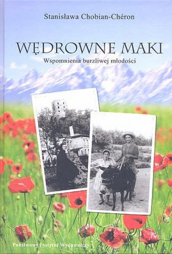 Wędrowne maki + CD: Wspomnienia burzliwej młodości Books