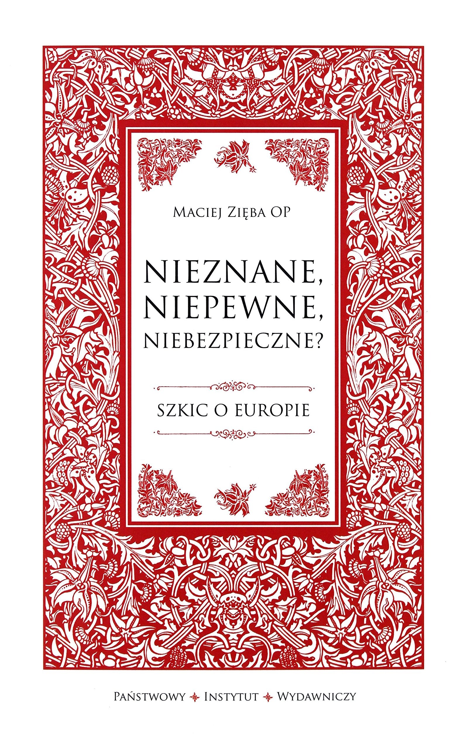 Nieznane niepewne niebezpieczne: Szkic o Europie Books