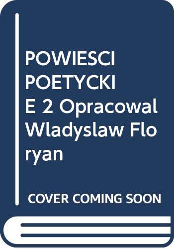 POWIESCI POETYCKIE 2 Opracowal Wladyslaw Floryan Books