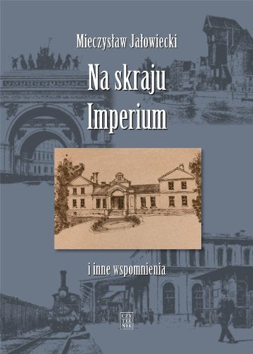 Na skraju Imperium i inne wspomnienia Memories