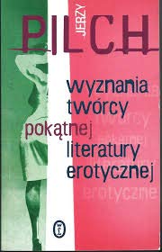 Wyznania twórcy pokątnej literatury erotycznej Books