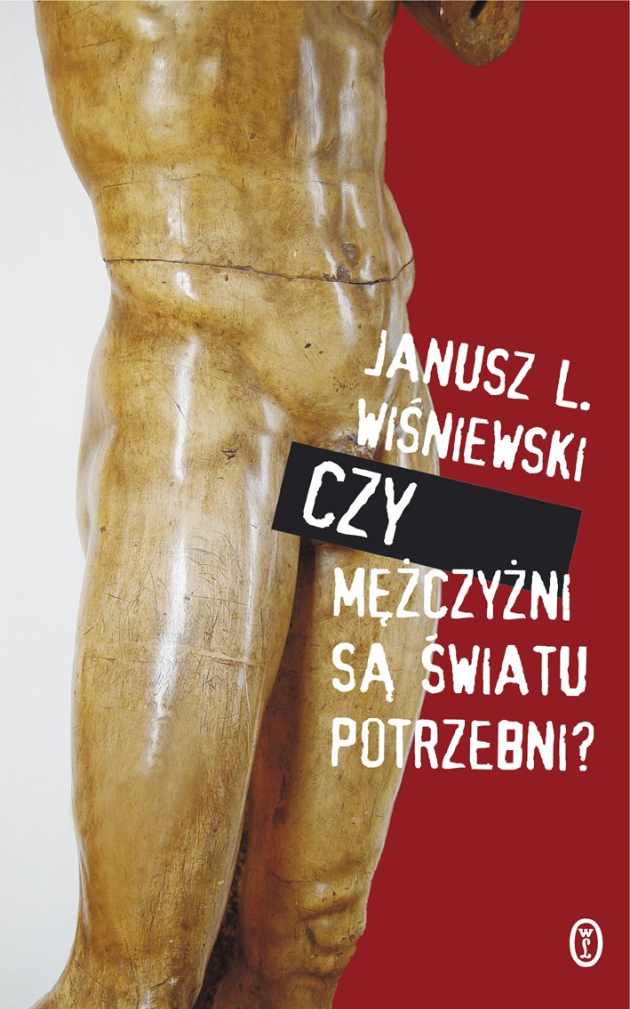 Czy mężczyźni są światu potrzebni? book