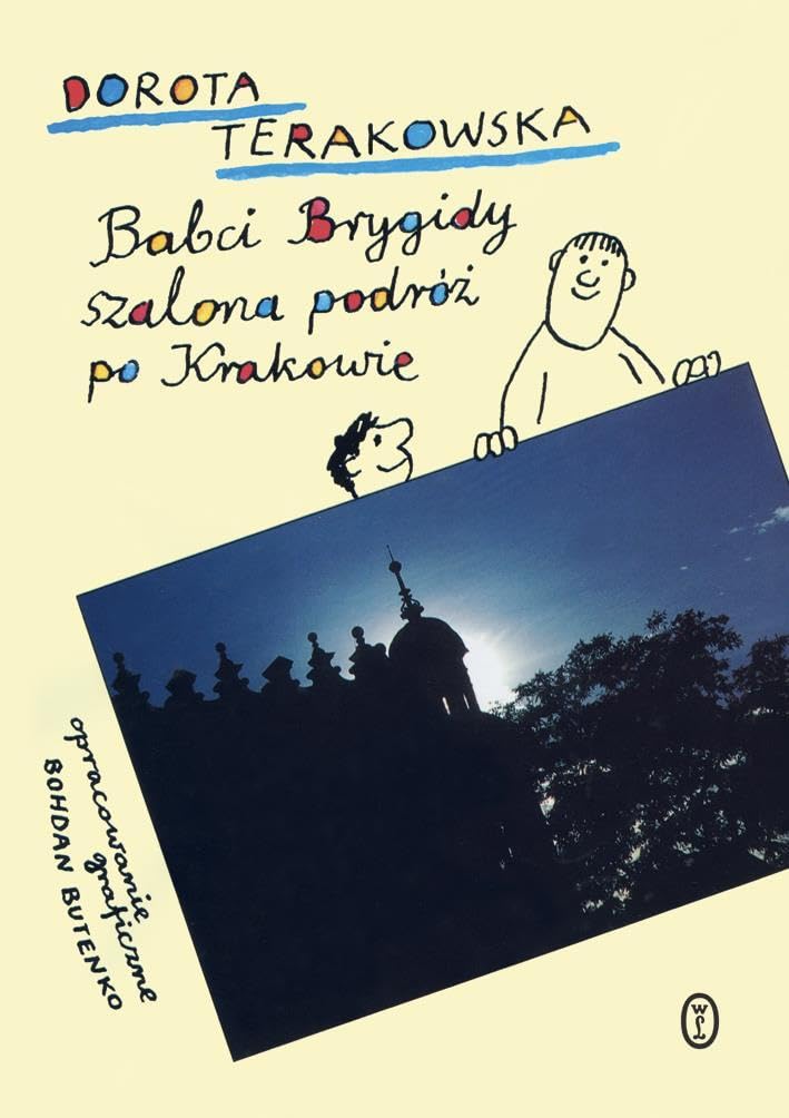 Babci Brygidy szalona podroz po Krakowie: Dzień i noc czarownicy Novels & Short Stories