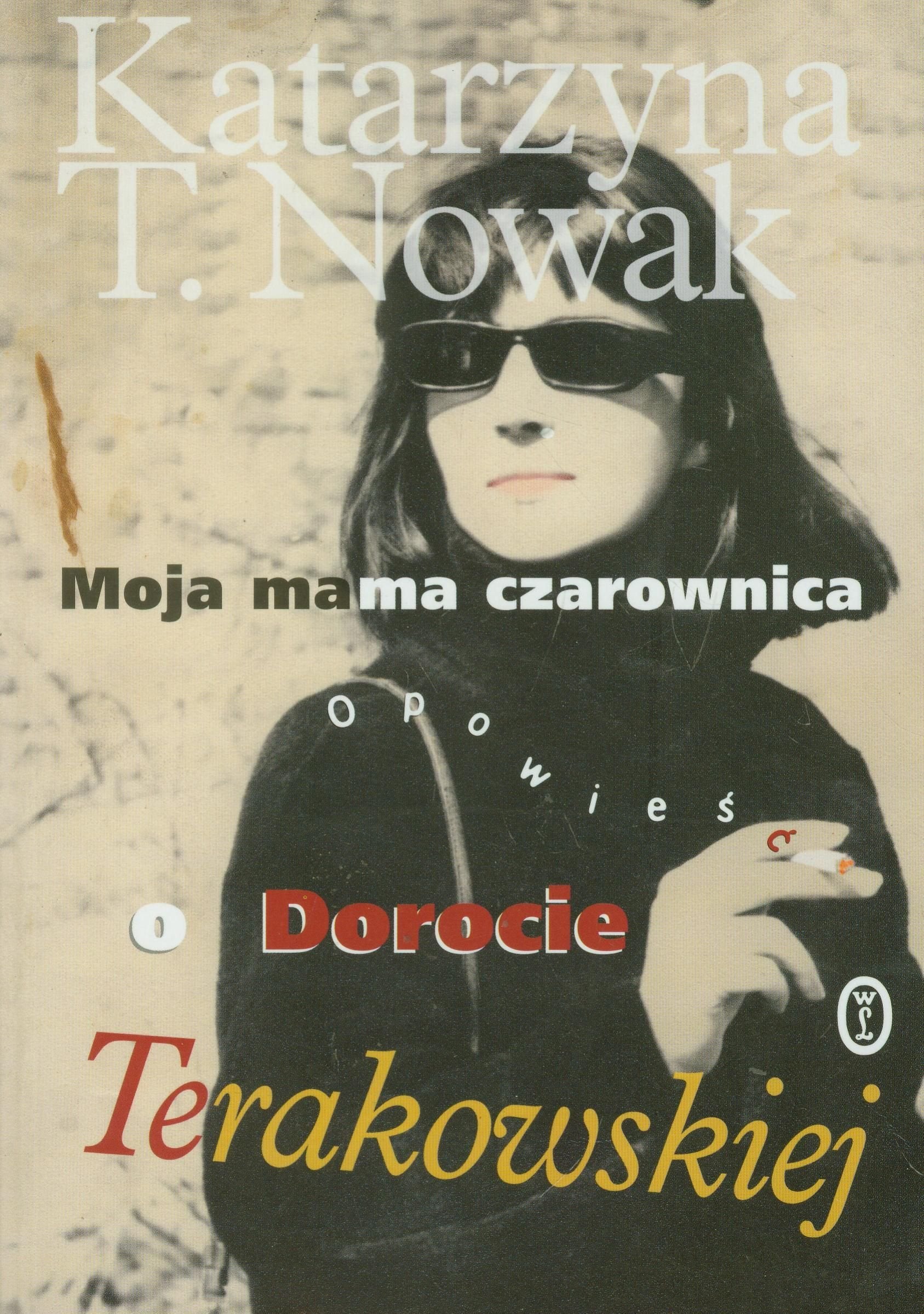 Moja mama czarownica: opowieść o Dorocie Terakowskiej Books