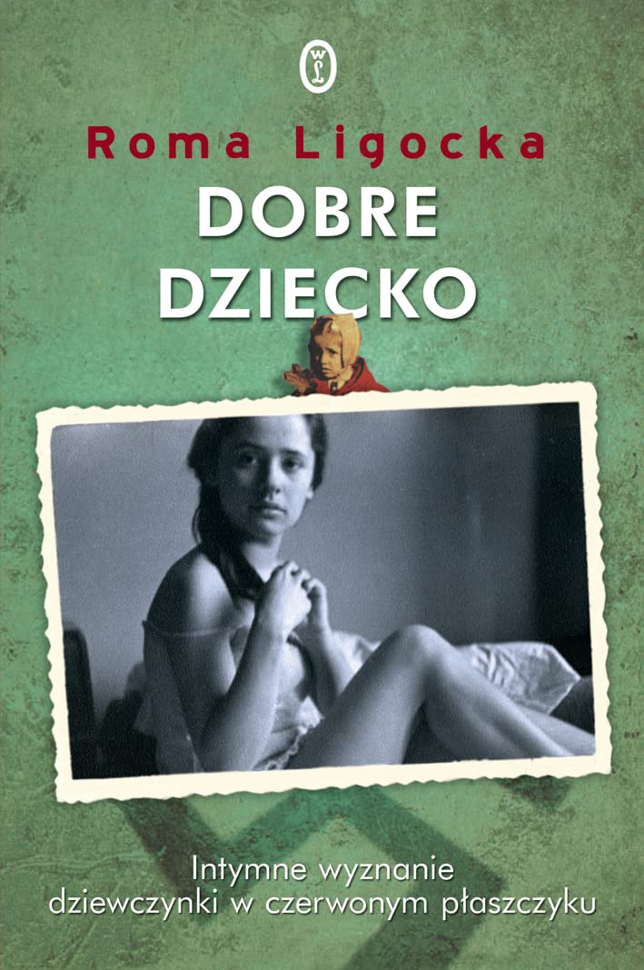 Dobre dziecko: Intymne wyznanie dziewczynki w czerwonym płaszczyku Books