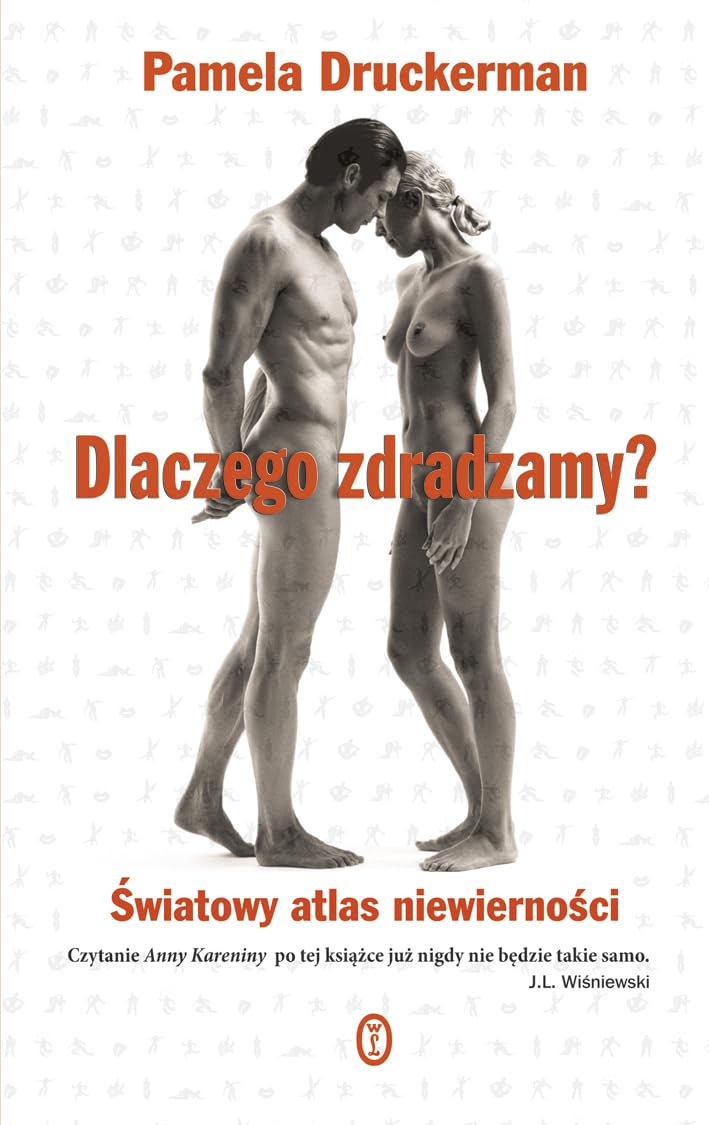Dlaczego zdradzamy?: Światowy atlas niewierności Eroticism