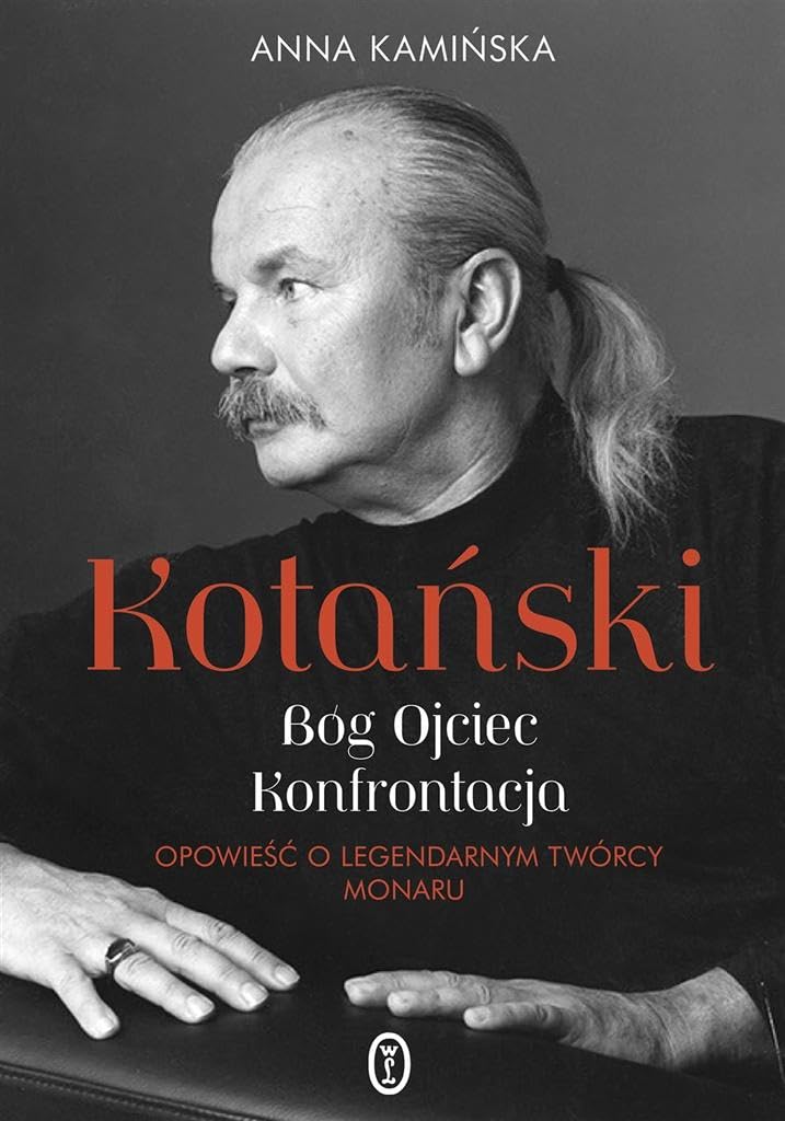 Kotański Bóg Ojciec Konfrontacja: Opowieść o legendarnym twórcy Monaru book