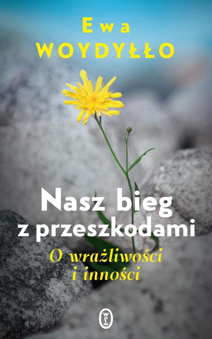 Nasz bieg z przeszkodami: O wrażliwości i inności Books