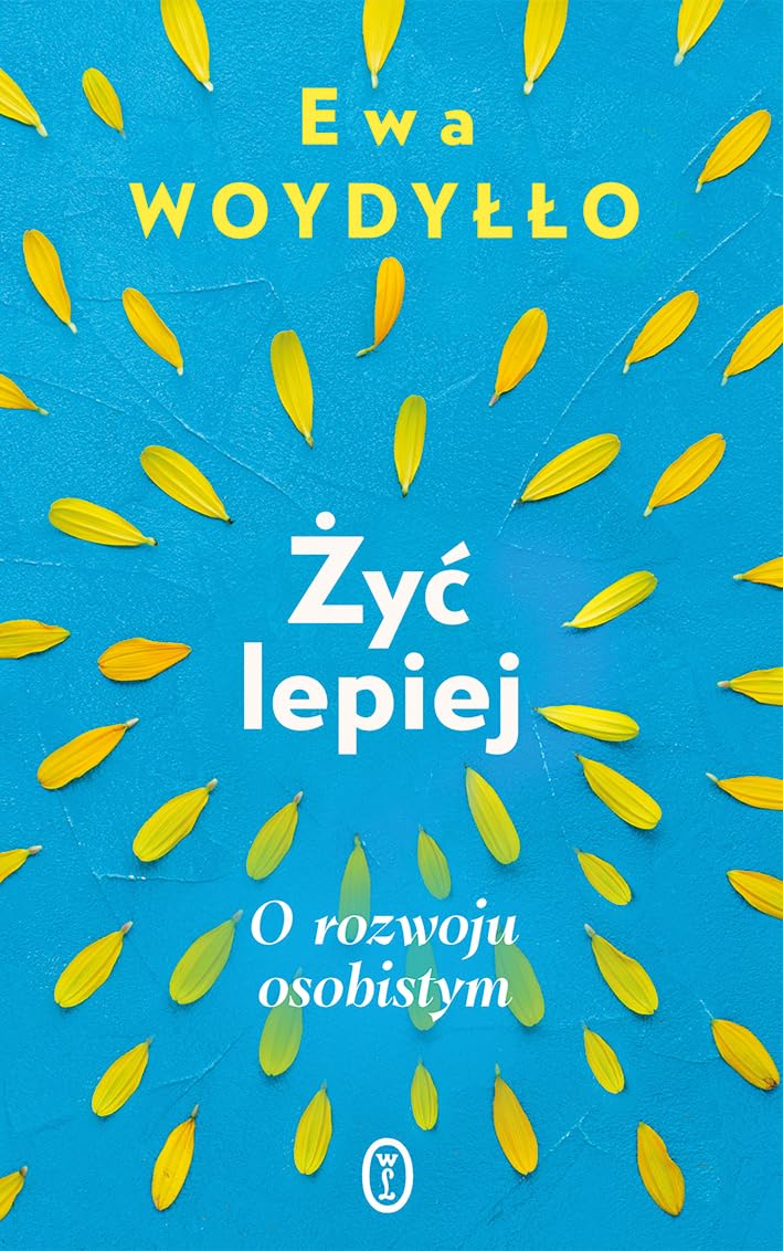 Żyć lepiej: O rozwoju osobistym Books