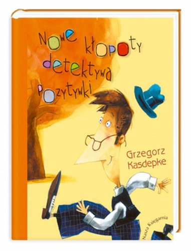 Nowe kłopoty detektywa Pozytywki Books