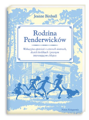 Rodzina Penderwicków: Wakacyjna opowieść o czterech siostrach, dwóch królikach i pewnym interesującym chłopcu Books